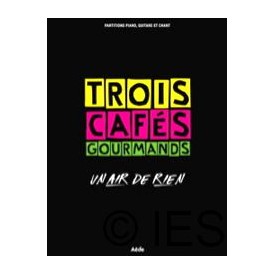 TROIS CAFES GOURMANDS UN AIR DE RIEN