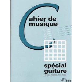 CAHIER DE MUSIQUE SPECIAL GUITARE