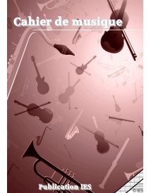 CAHIER DE MUSIQUE LES HERBIERS