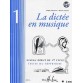LA DICTEE EN MUSIQUE 1 + CD