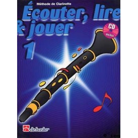 ECOUTER LIRE ET JOUER CLARINETTE 1