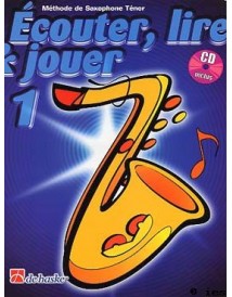 ECOUTER LIRE ET JOUER SAXOPHONE TENOR 1