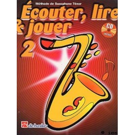 ECOUTER LIRE ET JOUER SAXOPHONE TENOR 2
