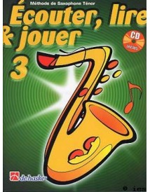 ECOUTER LIRE ET JOUER SAXOPHONE TENOR 3