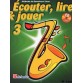 ECOUTER LIRE ET JOUER SAXOPHONE TENOR 3