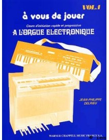 A VOUS DE JOUER ORGUE ELECTRONIQUE