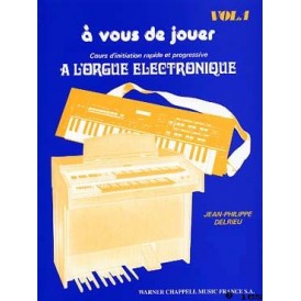 A VOUS DE JOUER ORGUE ELECTRONIQUE