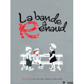 LA BANDE A RENAUD VOLUME 1