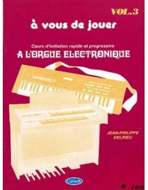 A VOUS DE JOUER ORGUE ELECTRONIQUE 3